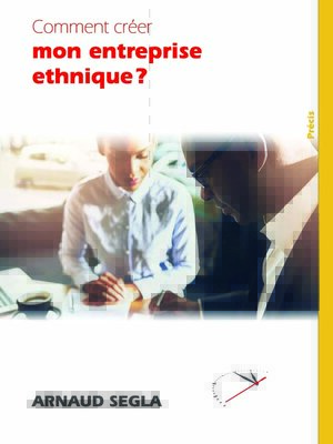 cover image of Comment créer mon entreprise ethnique?